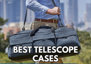 Best Telescope Cases